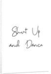 Shut up and dance by Joumari