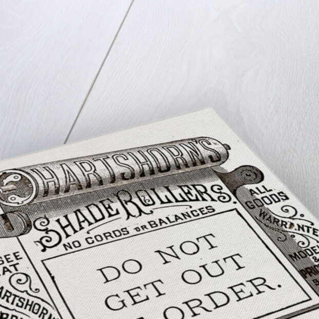 Do Not Get Out of Order, Shade Rollers by Anonymous