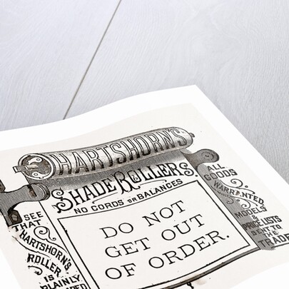 Do Not Get Out of Order, Shade Rollers by Anonymous