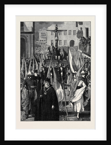 Spain: Religious Procession in Seville During the Holy Week 1873 by Anonymous