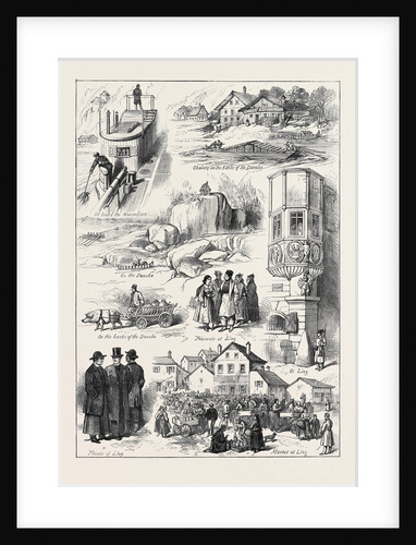Sketches on the Road to Vienna: on Board the Maximilian Chalets on the Banks of the Danube on the Danube Peasants at Linz at Linz Priests of Linz Market at Linz 1873 by Anonymous