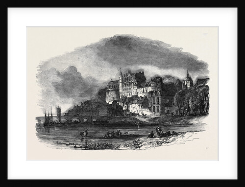 Chateau D'Amboise, on the Loire, the Prison of Abd-El-Kader by Anonymous