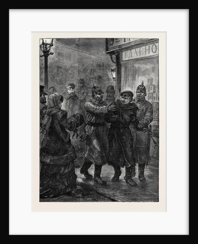 Arrest of a Suspected Nihilist at St. Petersburg Russia 1880 by Anonymous