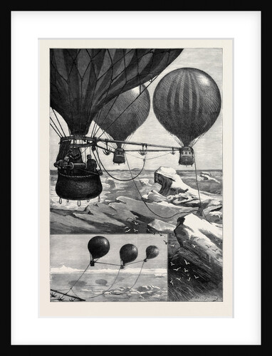 Proposed Method of Reaching the North Pole by Balloons: Balloons Starting Balloons at Anchor 1880 by Anonymous