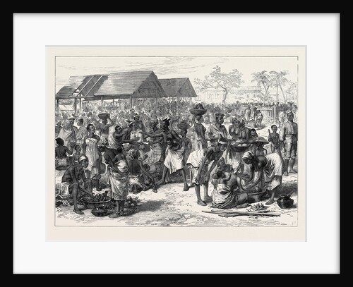 The Ashantee War: General Market Cape Coast Castle 1874 by Anonymous