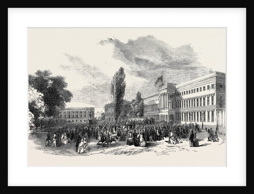 Her Majesty's Visit to Belgium: Place Du Palais, Brussels, the Queen Leaving for Laacken, 1852 by Anonymous