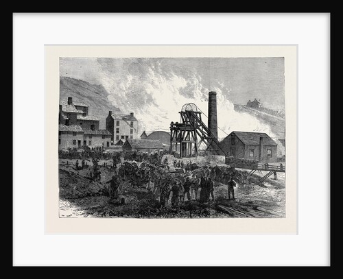 Dinas Colliery Rhondda Valley South Wales the Scene of the Late Disaster 1879 by Anonymous