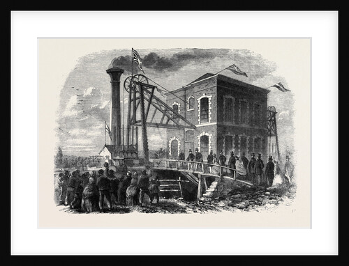 The Prince of Wales at Shireoaks Coalmine Notts the Property of the Duke of Newcastle: The Shaft Engine House by Anonymous