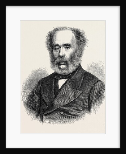 Mr. Joseph Whitworth of Manchester. Founder of the Whitworth Scholarships of Mechanical Science 1868 by Anonymous