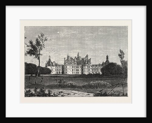 The Front of the Chateau De Chambord, France, 1871 by Anonymous