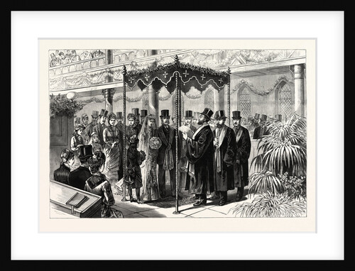 The Rothschild-Perugia Wedding in London, January 19th, the Hebrew Ceremony Beneath the Canopy, UK by Anonymous