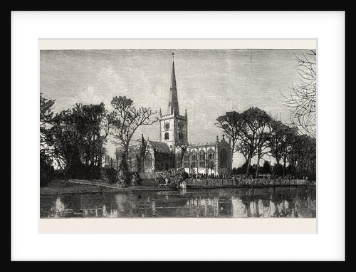 Holy Trinity Church, in Here Shakespeare is Buried from the River Avon, Stratford-on-Avon by Anonymous
