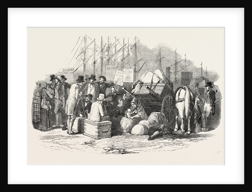 Arrival of Emigrants at Cork, a Scene on the Quay, Ireland by Anonymous