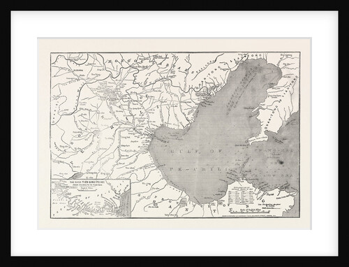 Map of North-East China, Showing the Gulf of Pechili, the Tien-Tsin (Peiho) River, and the Approaches to Pekin, Beijing by Anonymous