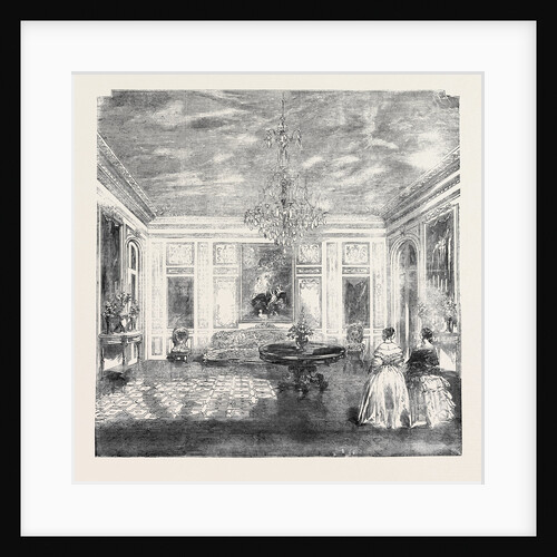 The Queen's Visit to France: Her Majesty's Salon, in the Palace of St. Cloud by Anonymous