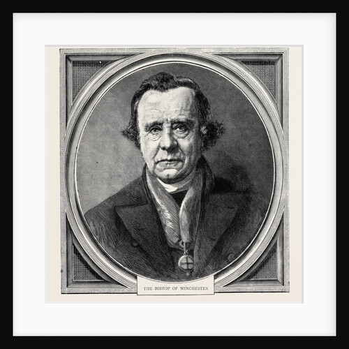 The Bishop of Winchester, 1870 by Anonymous