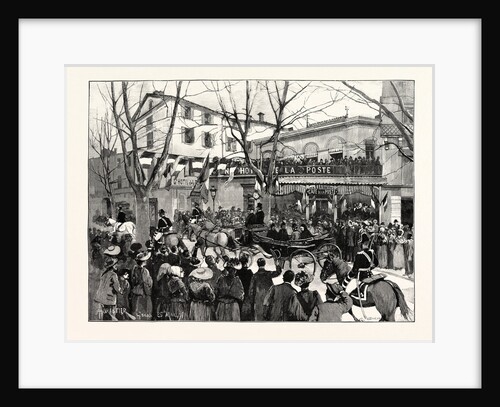 Arrival of the Queen at Grasse: Her Majesty Passing Through the Town to the Grand Hotel France by Anonymous