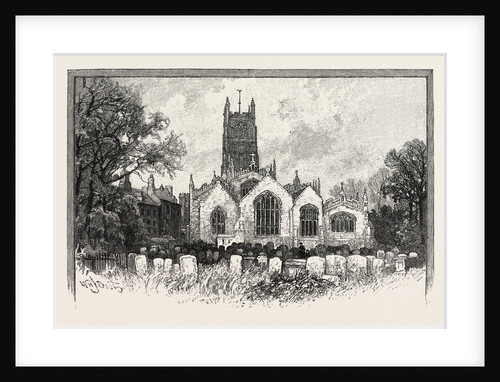 Cirencester, the Exterior of the Church, from the East by Anonymous