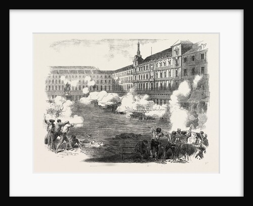 The Insiurrection in Madrid Conflict in the Plaza Mayor Spain 1854 by Anonymous