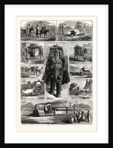 Modes of Travelling in India: Tramps, Hindu Pilgrim, Palky Dawk, Camel Caravan, a Bhylie, Riding Elephant, Travelling Beggar, Charry Dawk, an Ekha, the East Indian Railway by Anonymous