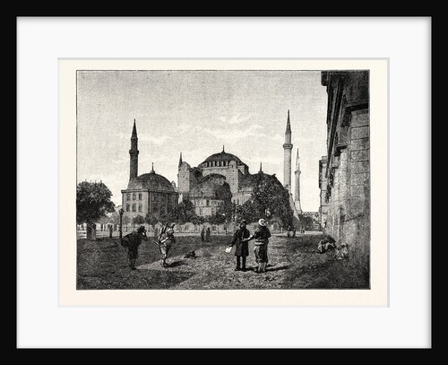 The Mosque of Santa Sophia Constantinople Istanbul by Anonymous