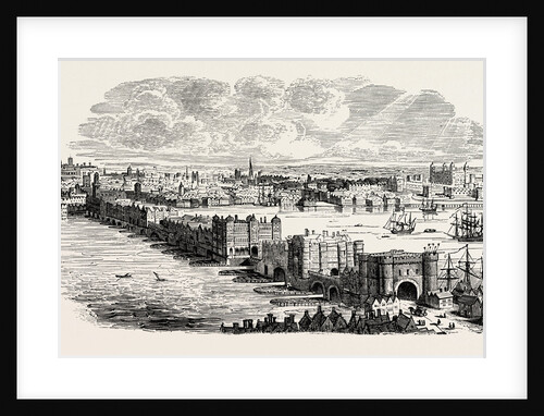 Old London Bridge in the Sixteenth Century by Anonymous