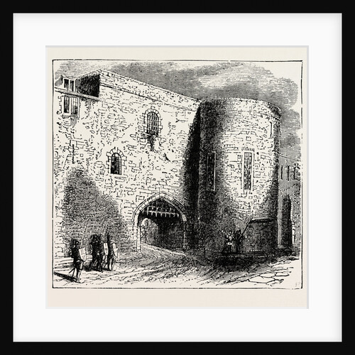 The Bloody Tower in the Tower of London the Place of Confinement of the Two Young Princes. by Anonymous