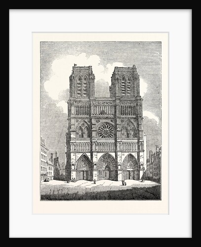 Principal Front of the Cathedral of Nôtre Dame Paris France by Anonymous