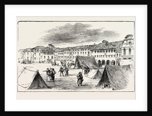 The Earthquake in Italy: Belluno, the Piazza Campitelli: The Inhabitants Taking Refuge in Tents by Anonymous