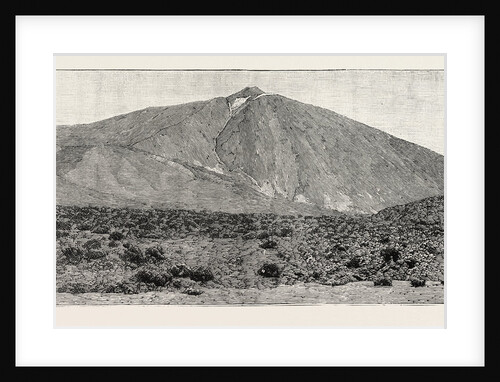The Peak of Tenerife, from the Canadas on the South, the Canary Islands by Anonymous