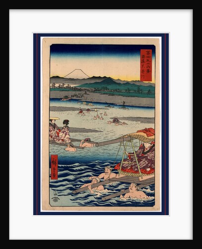 Porters Carrying Passengers on Litters Across the Oi River, with View of Mount Fuji in the Background by Anonymous