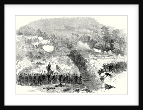 The Civil War in America: Attack on the Confederate Batteries at Bull Run by the 27th and 14th New York Regiments 17 August 1861 by Anonymous
