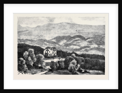 Her Majesty's Visit to Mentone: The Châlet Des Rosiers, with the Mountains behind It by Anonymous