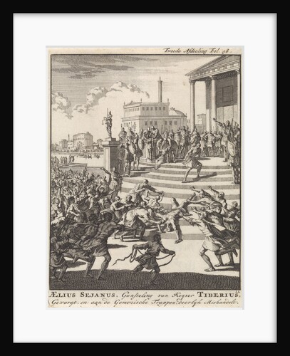 Sejanus, prefect under the emperor Tiberius, is beaten and strangled, 31 BC by Jan Claesz ten Hoorn