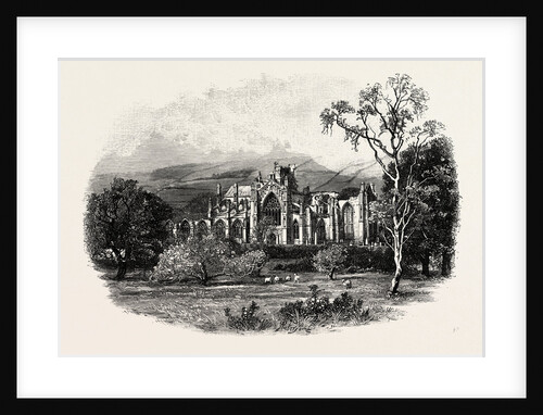 Melrose Abbey, from the South-East by Anonymous
