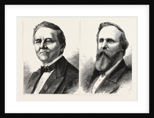 The Presidental Contest in America, Samuel Tilden, the Democratic Candidate and Rutherford Hayes, the Republic Candidate, United States by Anonymous