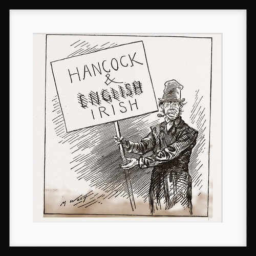 Hancock And English Irish, Exultant Tammanyite. Begorra, the Ticket Shpakes For Itself!, 1880 by Anonymous
