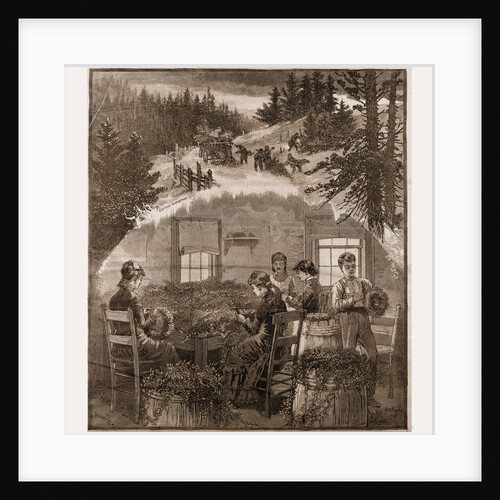 Making Wreaths, Preparing Christmas Greens, 1880, USA by Anonymous