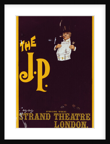 English poster The J. P. for the Strand Theatre London by Dudley Hardy