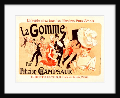 Poster for la Gomme. novel by by Felicien Champsaur 1858–1934 by Jules Chéret