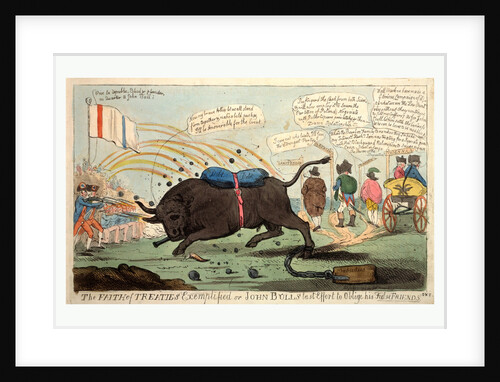 The faith of treaties exemplified or John Bull's last effort to oblige his false friends by Anonymous