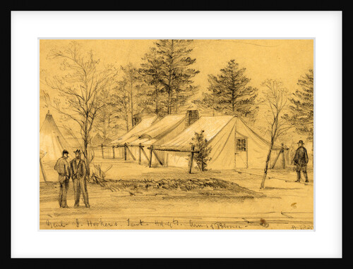 Genl. J. Hooker's. Tent Hdqts. Army of Potomac, 1863 ca. March by Alfred R Waud