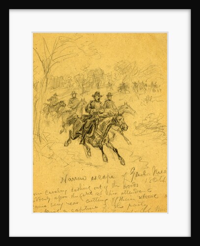 Narrow escape of Genl. Meade 1864, 1864 by Alfred R Waud