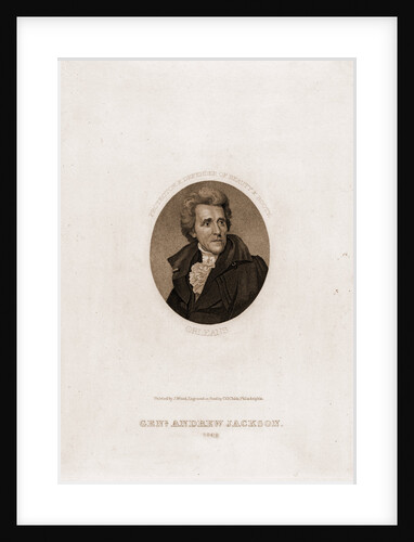 Genl. Andrew Jackson by J. Wood