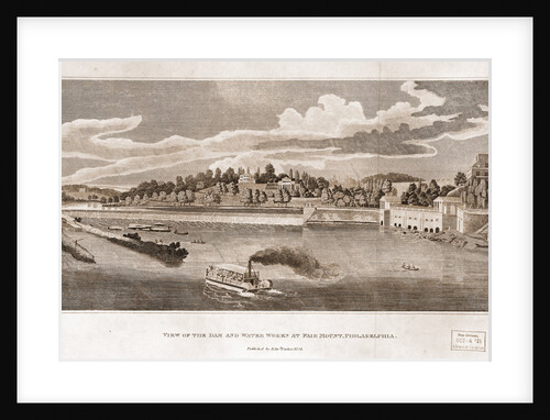 View of the dam and water works at Fairmount, Philadelphia by T. Birch