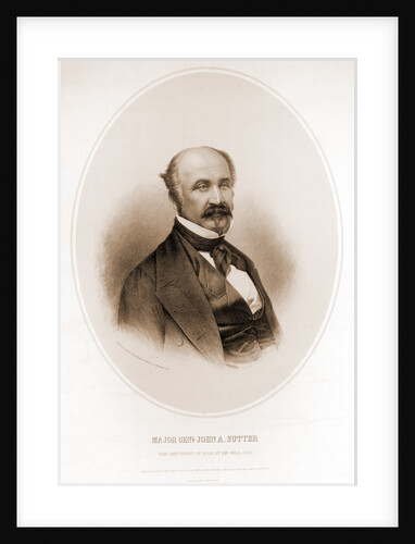 Major Genl. John A. Sutter by A. Morhart