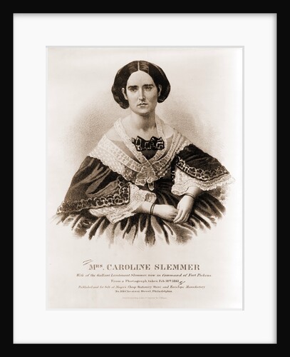 Mrs. Caroline Slemmer wife of the gallant Lieutenant Slemmer by Anonymous