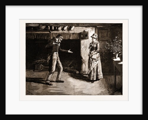The Romantic Adventures Of A Milkmaid: What Be You Here For?, 1883 by Anonymous