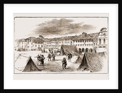 Belluno - The Piazza Campitelli : The Inhabitants Taking Refuge In Tents, Earthquake In Italy 1873 by Anonymous