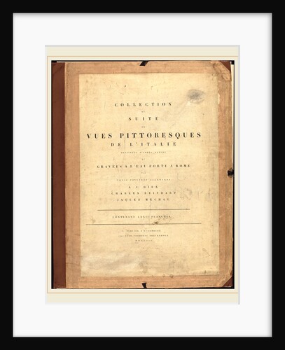 Albert Christoph Dies and Jacob Wilhelm Mechau, Collection ou Suite de Vues Pittoresques de l'Italie, 1798 by Johann Christian Reinhart